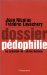  Dossier Pedophilie: Le Scandale De L'affaire Dutroux