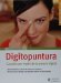  Digitopuntura/ Acupressure: Curacion Por Medio De La Presion Digital