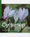  Cyclamen: A Guide for Gardeners, Horticulturists and Botanists