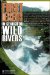  First Descents: In Search of Wild Rivers