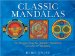  Classic Mandalas: 74 Designs from the World's Traditions to Color & Meditate