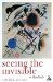  Seeing the Invisible: On Kandinsky