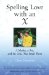 Spelling Love with an X: A Mother, a Son, and the Gene That Binds Them
