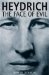  Heydrich: The Face of Evil