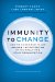  Immunity to Change: How to Overcome It and Unlock the Potential in Yourself and Your Organization