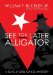  See You Later Alligator