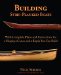  Building Strip-Planked Boats: With Complete Plans and Instructions for a Dinghy, a Canoe, and a Kayak You Can Build