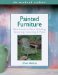  Painted Furniture: New Looks in Faux Finishing, Texturing, Stenciling & More