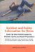  Accident and Safety Information for Teens: Health Tips About Health Hazards, Traumatic Injuries, and Emergency Preparedness
