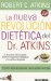  La Nueva Revolucion Dietetica Del Dr. Atkons/ Dr. Atkin's New Diet Revolution