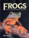  Frogs: Inside Their Remarkable World