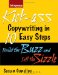  Kick-Ass Copywriting in 10 Easy Steps: Build the Buzz and Sell the Sizzle