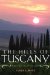 The Hills of Tuscany: A New Life in an Old Land