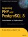  Beginning PHP and PostgreSQL 8: From Novice to Professional