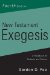  New Testament Exegesis: A Handbook for Students and Pastors