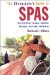 The Cheapskate's Guide to Spas: Over 150 Great Escapes, Romantic Retreats, and Family Adventures