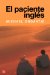 El paciente ingles / The English Patient