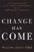  Change Has Come: The End of the Civil Rights Movement and the New Black America