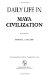  Daily Life in Maya Civilization