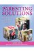  Parenting Solutions: Encouragement for Everyday Parenting Concerns