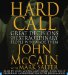  Hard Call: Great Decisions and the Extraordinary People Who Made Them