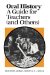  Oral History: A Guide for Teachers
