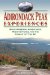  Adirondack Peak Experiences: Mountaineering Adventures, Misadventures, and the Pursuit of 