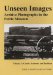  Unseen Images:Archive Photographs in the Petrie Museum: Gurob, Sedment and Tarkhan