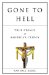  Gone to Hell: True Crimes of America's Clergy