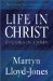  Life in Christ: Studies in 1 John