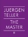  Juergen Teller: the Master II