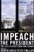  Impeach the President: The Case Against Bush And Cheney