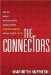 The Connectors: How the World's Most Successful Businesspeople Build Relationships and Win Clients for Life