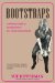  Bootstraps: A Woman's Guide to Personal Power in a Victim-driven World