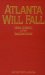  Atlanta Will Fall: Sherman, Joe Johnston, and the Yankee Heavy Battalions