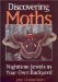  Discovering Moths: Nighttime Jewels in Your Own Backyard