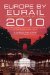  Europe by Eurail 2010: Touring Europe by Train