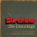  Superbad: The Drawings