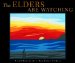 The Elders Are Watching