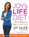  Joy's Life Diet: Four Steps to Thin Forever