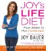  Joy's Life Diet: Four Steps to Thin Forever