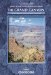 The Grand Canyon And the American West: Trekking in the Grand Canyon, Zion and Bryce Canyon National Parks