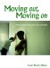  Moving Out, Moving on