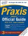 The Praxis Series Official Guide: Ppst Pre-professional Skills Test