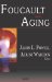  Foucault And Aging