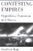  Contesting Empires: Opposition, Promotion, and Slavery