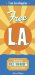  Free L.A.: The Ultimate Free Fun Guide to the City of Angels