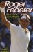  Roger Federer: Spirit of a Champion