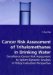  Cancer Risk Assessment of Trihalomethanes in Drinking Water