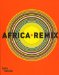  Africa Remix: L'art Contemporain D'un Continent  Exposition Presentee Au Centre Pompidou, Galerie 1, Du 25 Mai Au 8 Aout 2005